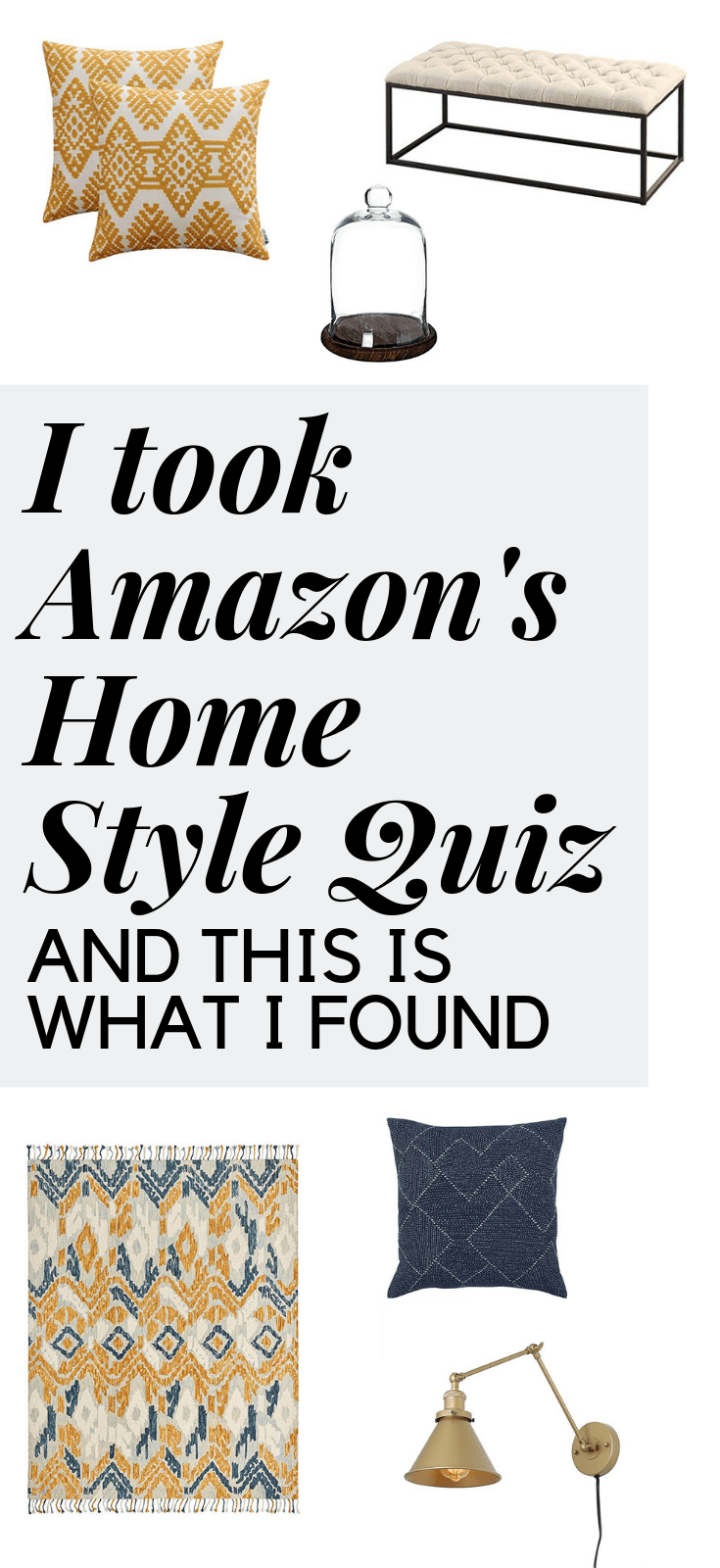 I took Amazon's Home Style Quiz - and this is what I found